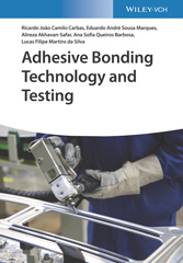 E-book, Adhesive Bonding Technology and Testing, Camilo Carbas, Ricardo João, Wiley