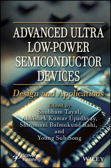 eBook, Advanced Ultra Low-Power Semiconductor Devices : Design and Applications, Wiley