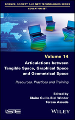 eBook, Articulations Between Tangible Space, Graphical Space and Geometrical Space : Resources, Practices and Training, Wiley