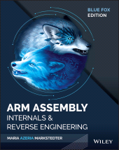 E-book, Blue Fox : Arm Assembly Internals and Reverse Engineering, Markstedter, Maria, Wiley