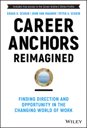 E-book, Career Anchors Reimagined : Finding Direction and Opportunity in the Changing World of Work, Wiley