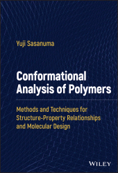 eBook, Conformational Analysis of Polymers : Methods and Techniques for Structure-Property Relationships and Molecular Design, Wiley