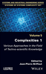 eBook, Complexities 1 : Various Approaches in the Field of Techno-Scientific Knowledge, Wiley