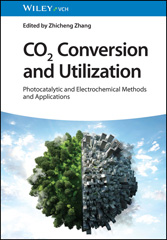 E-book, CO2 Conversion and Utilization : Photocatalytic and Electrochemical Methods and Applications, Wiley