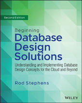 E-book, Beginning Database Design Solutions : Understanding and Implementing Database Design Concepts for the Cloud and Beyond, Wiley