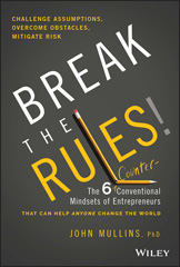 E-book, Break the Rules! : The Six Counter-Conventional Mindsets of Entrepreneurs That Can Help Anyone Change the World, Wiley