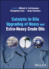 E-book, Catalytic In-Situ Upgrading of Heavy and Extra-Heavy Crude Oils, Wiley