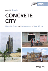 E-book, Concrete City : Material Flows and Urbanization in West Africa, Wiley