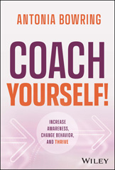 E-book, Coach Yourself! : Increase Awareness, Change Behavior, and Thrive, Wiley