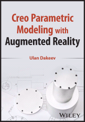 eBook, Creo Parametric Modeling with Augmented Reality, Wiley
