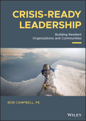 E-book, Crisis-ready Leadership : Building Resilient Organizations and Communities, Wiley