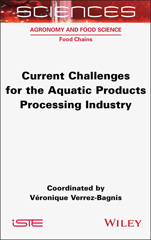 eBook, Current Challenges for the Aquatic Products Processing Industry, Wiley