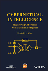 eBook, Cybernetical Intelligence : Engineering Cybernetics with Machine Intelligence, Wong, Kelvin K. L., Wiley