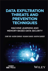 E-book, Data Exfiltration Threats and Prevention Techniques : Machine Learning and Memory-Based Data Security, Tari, Zahir, Wiley