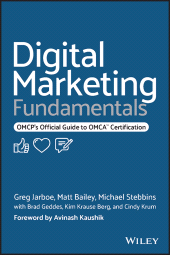 eBook, Digital Marketing Fundamentals : OMCP's Official Guide to OMCA Certification, Wiley