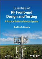 eBook, Essentials of RF Front-end Design and Testing : A Practical Guide for Wireless Systems, Wiley