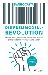 E-book, Die Preismodell-Revolution : Wie die Pricing-Gestaltung ändern wird, wie wir online und offline verkaufen und kaufen, Wiley