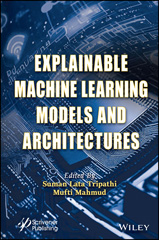 E-book, Explainable Machine Learning Models and Architectures, Wiley