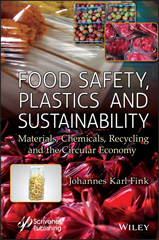 eBook, Food Safety, Plastics and Sustainability : Materials, Chemicals, Recycling and the Circular Economy, Wiley
