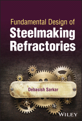 E-book, Fundamental Design of Steelmaking Refractories, Wiley