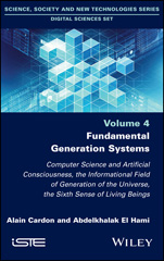 E-book, Fundamental Generation Systems : Computer Science and Artificial Consciousness, the Informational Field of Generation of the Universe, the Sixth Sense of Living Beings, Wiley