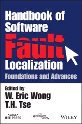 E-book, Handbook of Software Fault Localization : Foundations and Advances, Wiley