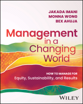 E-book, Management In A Changing World : How to Manage for Equity, Sustainability, and Results, Wiley