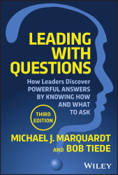 E-book, Leading with Questions : How Leaders Discover Powerful Answers by Knowing How and What to Ask, Wiley