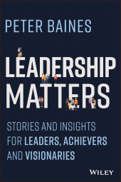 E-book, Leadership Matters : Stories and Insights for Leaders, Achievers and Visionaries, Wiley