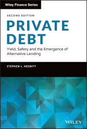 eBook, Private Debt : Yield, Safety and the Emergence of Alternative Lending, John Wiley & Sons