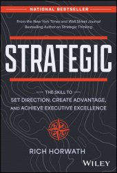 E-book, Strategic : The Skill to Set Direction, Create Advantage, and Achieve Executive Excellence, John Wiley & Sons
