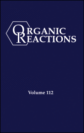 E-book, Organic Reactions, Volume 112, Parts A and B, John Wiley & Sons