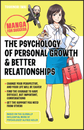 eBook, The Psychology of Personal Growth and Better Relationships : Manga for Success, John Wiley & Sons