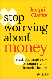 E-book, Stop Worrying about Money : The AWARD-WINNING book about how you can start planning now to secure your financial future, John Wiley & Sons