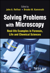 E-book, Solving Problems with Microscopy : Real-life Examples in Forensic, Life and Chemical Sciences, John Wiley & Sons