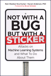 E-book, Not with a Bug, But with a Sticker : Attacks on Machine Learning Systems and What To Do About Them, John Wiley & Sons