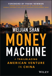 E-book, Money Machine : A Trailblazing American Venture in China, John Wiley & Sons