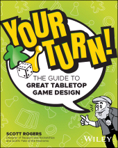 E-book, Your Turn! : The Guide to Great Tabletop Game Design, John Wiley & Sons