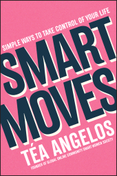 E-book, Smart Moves : Simple Ways to Take Control of Your Life - Money, Career, Wellbeing, Love, John Wiley & Sons