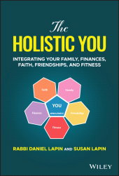 E-book, The Holistic You : Integrating Your Family, Finances, Faith, Friendships, and Fitness, John Wiley & Sons