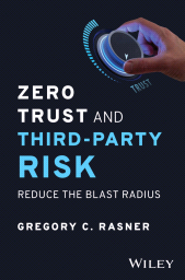 E-book, Zero Trust and Third-Party Risk : Reduce the Blast Radius, John Wiley & Sons