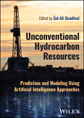 E-book, Unconventional Hydrocarbon Resources : Prediction and Modeling Using Artificial Intelligence Approaches, John Wiley & Sons