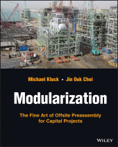 E-book, Modularization : The Fine Art of Offsite Preassembly for Capital Projects, John Wiley & Sons