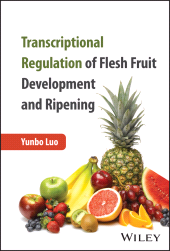 E-book, Transcriptional Regulation of Flesh Fruit Development and Ripening, John Wiley & Sons