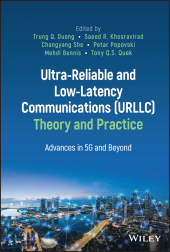 E-book, Ultra-Reliable and Low-Latency Communications (URLLC) Theory and Practice : Advances in 5G and Beyond, John Wiley & Sons