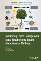 E-book, Monitoring Forest Damage with Mass Spectrometry-Based Metabolomics Methods, John Wiley & Sons