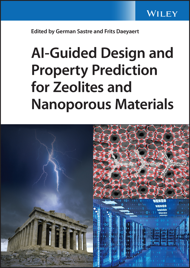 E-book, AI-Guided Design and Property Prediction for Zeolites and Nanoporous Materials, John Wiley & Sons
