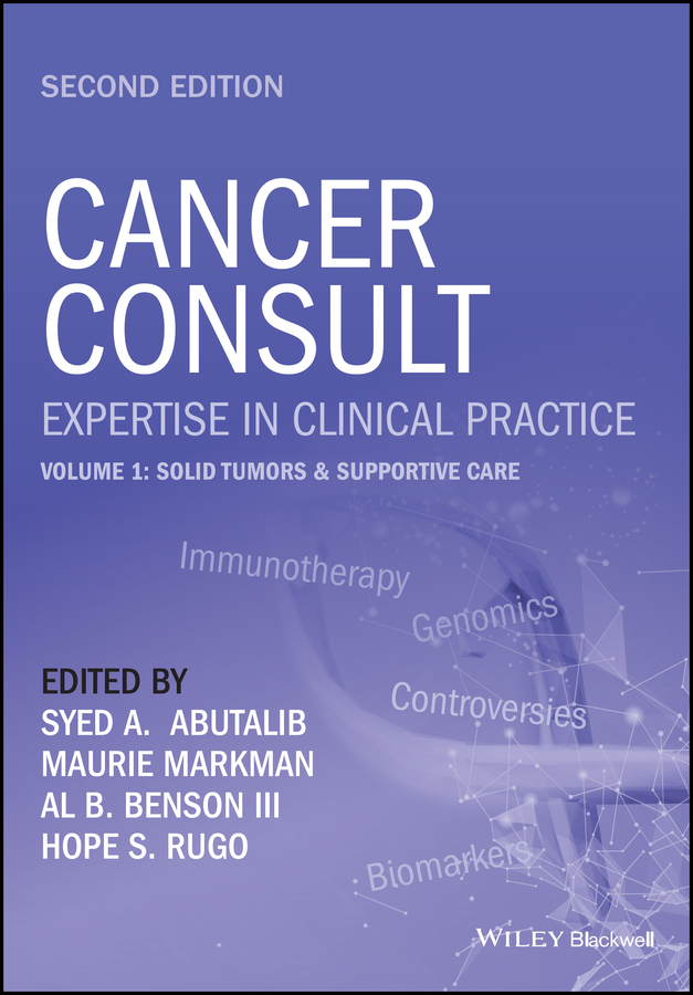 E-book, Cancer Consult: Expertise in Clinical Practice, Volume 1 : Solid Tumors & Supportive Care, John Wiley & Sons
