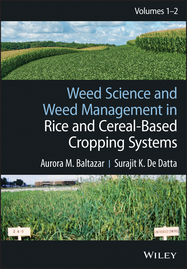 E-book, Weed Science and Weed Management in Rice and Cereal-Based Cropping Systems, 2 Volumes, John Wiley & Sons