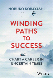 eBook, Winding Paths to Success : Chart a Career in Uncertain Times, John Wiley & Sons